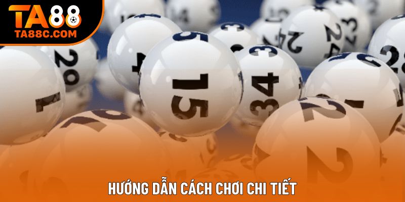 Hướng dẫn cách chơi chi tiết