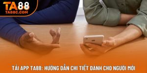 Tải App Ta88: Hướng Dẫn Chi Tiết Dành Cho Người Mới