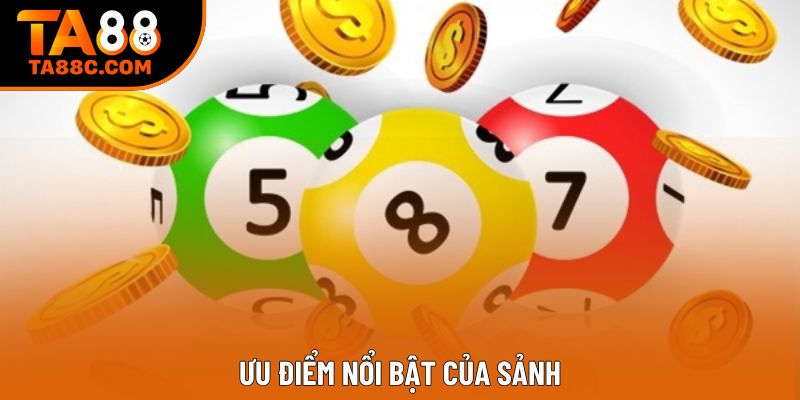 Ưu điểm nổi bật của sảnh Ưu điểm nổi bật của sảnh